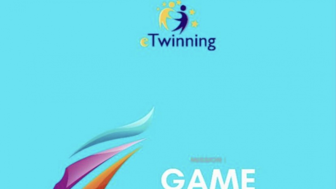 e Twinning Projemiz Mission: Game Eğlenceli Etkinliklerine Başladı.